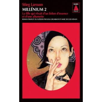 Millénium 2. La fille qui rêvait d'un bidon d'essence et d'une allumette