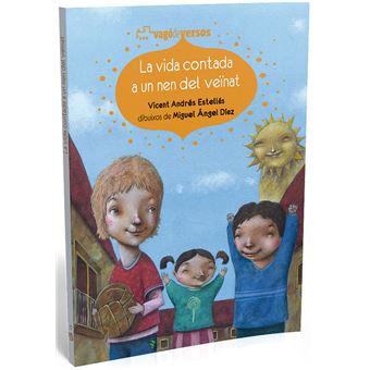 La vida contada a un nen del veïnat