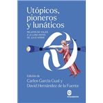 Utópicos, pioneros y lunáticos