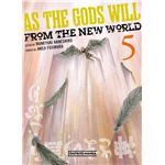 As the gods will 5