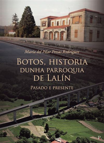 Botos, Historia Dunha Parroquia De Lalín