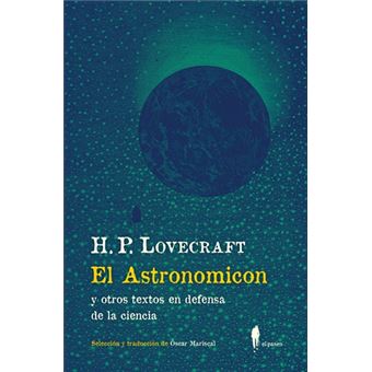 El Astronomicon Y Otros Textos En Defensa De La Ciencia