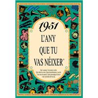 1951 l´´any que tu vas néixer