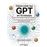 Como Crear Tus Gpt En 15 Minutos