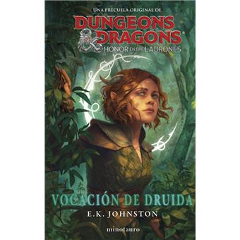 Dungeons & dragons: honor entre ladrones. vocación de druida