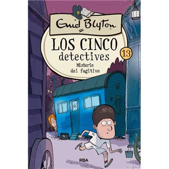 Los cinco detectives 13: Misterio del fugitivo