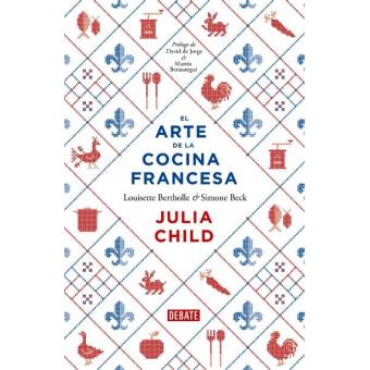 El Arte De La Cocina Francesa Julia Child Varios Autores - 