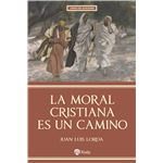 La moral cristiana es un camino