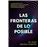 Las fronteras de lo posible