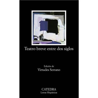 Teatro breve entre dos siglos