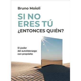Si no eres tú ¿entonces quién? El poder del autoliderazgo co