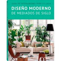 Diseño Moderno De mediados siglo libro guia interiorismo para la casa tapa blanda