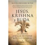 Jesus Krishna Y Buda-Un Camino Hacia El Despertar De Tu Luz