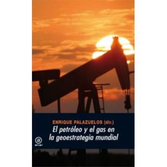 Petroleo y el gas en la geoestrateg