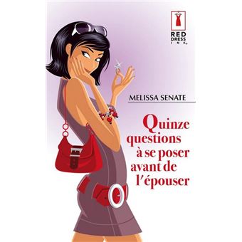 Quinze questions à se poser avant de l'épouser - 1