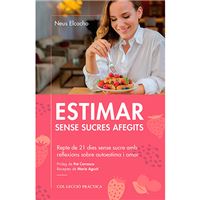 Estimar sense sucres affegits