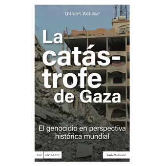 La catástrofe de Gaza