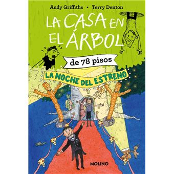 La casa en el árbol de 78 pisos. La noche del estreno (La ca