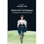Detectives victorianas. Las pioneras de la novela policíaca