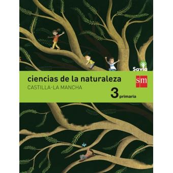 Ciencias de la naturaleza 9788467577402 Castilla-La Mancha Savia 3 Primaria