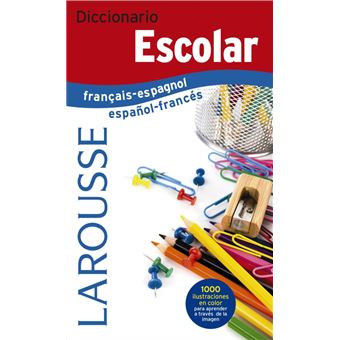 Diccionario Larousse Escolar français-espagnol / español-francés