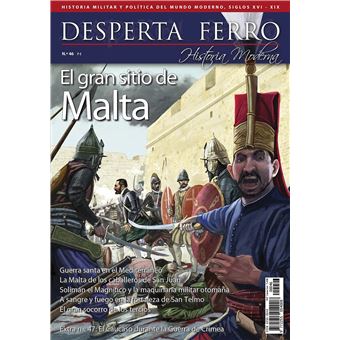 El gran sitio de Malta Desperta Ferro Historia Moderna
