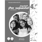 Nuevo ¿Español? ¡Por supuesto! 4 (B1). Guía didáctica