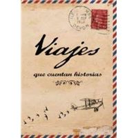 Viajes Que Cuentan Historias