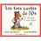 Tres cartes de l'os, les