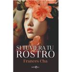 Si tuviera tu rostro