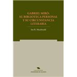 Gabriel Miró: su biblioteca personal y su circunstancia lite