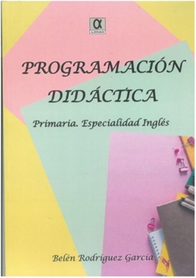 Programacion didáctica primaria. Inglés - Belén Rodríguez García -5% en  libros | FNAC