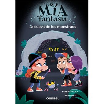 Mía Fantasía. La cueva de los monstruos