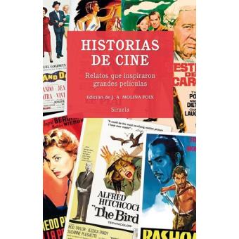 Historias de cine: Relatos que inspiraron grandes películas 
