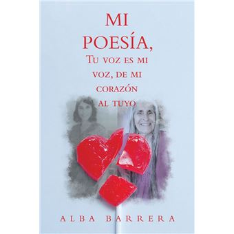 Mi Poesía, Tu Voz Es Mi Voz, De Mi Corazón Al Tuyo - 1
