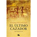 El Último Cazador (Saga Prehistórica 3)