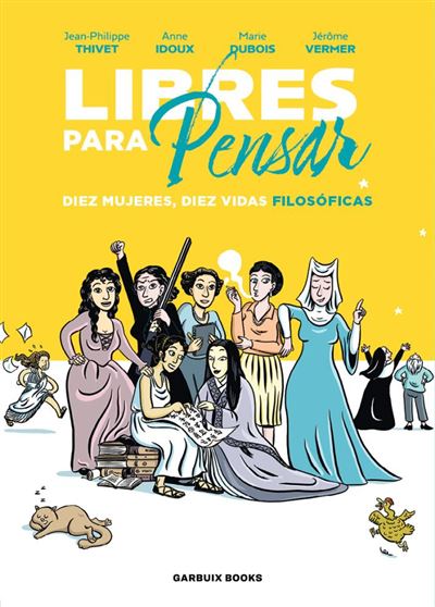 Garbuix Books Hombre Libres Para Pensar - Anne Idoux (Autor), Varios Autores (Autor), Jean-Philippe Thivet (Autor), Jérôme Vermer (Autor), Marie Dubois (Autor), Terrones Suárez, Montserrat (Traducción), Montserrat Terrones Suárez (Traducción)