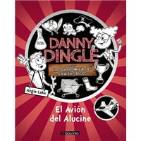 Danny Dingle y sus descubrimientos fantásticos: el Avión del Alucine
