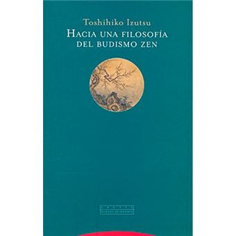 Hacia una filosofía del budismo zen