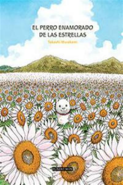 Ponent Mon Hombre El Perro Enamorado De Las Estrellas