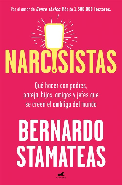 Vergara Narcisistas - Bernardo Stamateas (Autor)