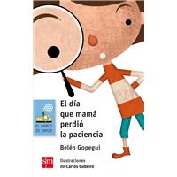 El día que mamá perdió la paciencia