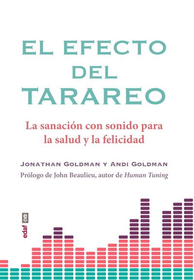 El efecto del tarareo - La sanación con sonido para la salud y la felicidadEl efecto del tarareo - ePub