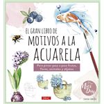 El Gran Libro De Motivos A La Acuarela