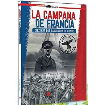 La Campaña De Francia.