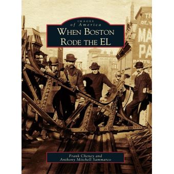 When Boston Rode the EL - 1
