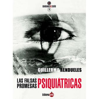 Falsas promesas psiquiatricas, las