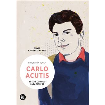 Carlo Acutis Estare Contigo Para Siempre