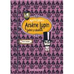 Arsène Lupin, ladrón y caballero