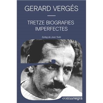 Tretze biografies imperfectes
